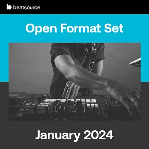 Open Format Set - January 2024 playlist